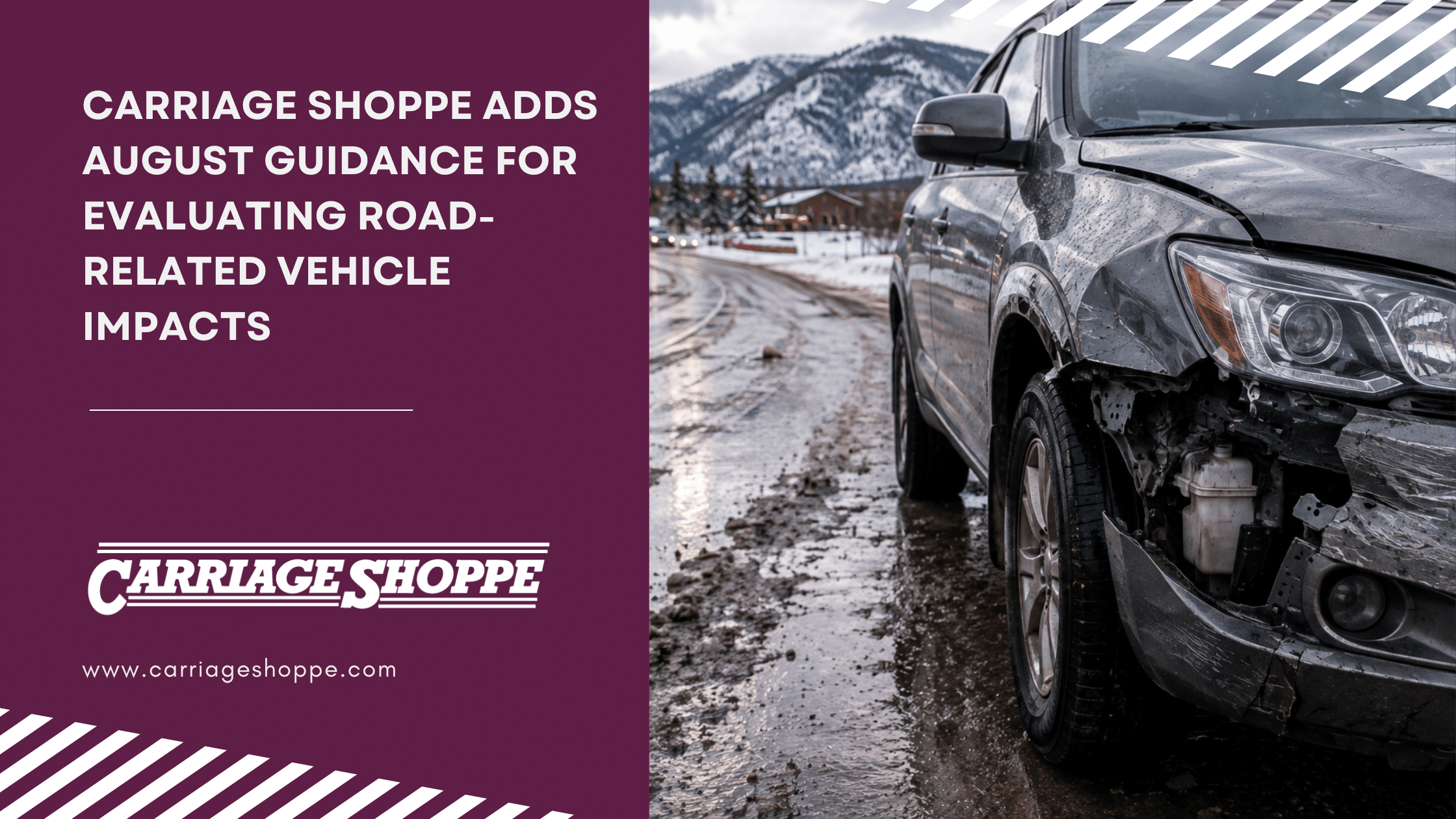 Carriage Shoppe Adds August Guidance for Evaluating Road-Related Vehicle Impacts